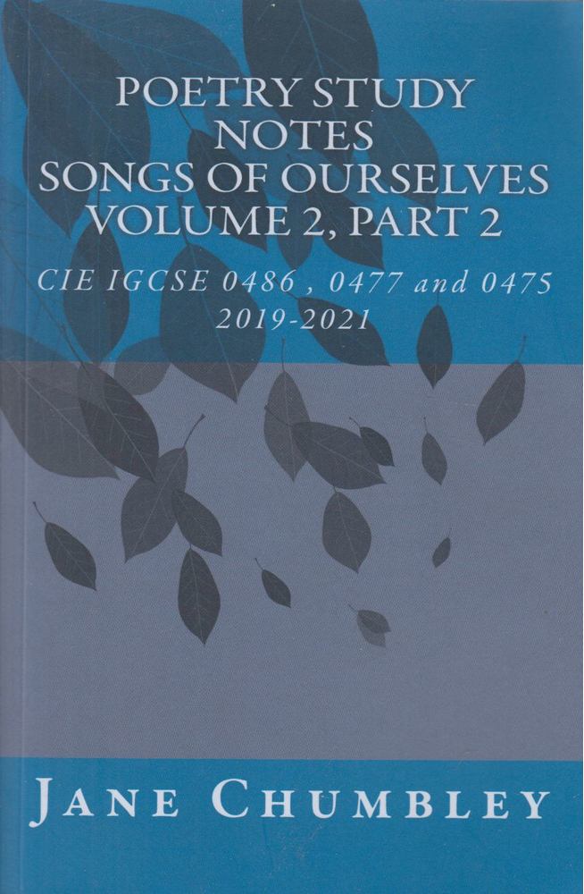 Jane Chumbley - Poetry Study Notes Songs of Ourselves Volume2, Part 2 [antikvár]
