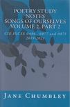 Jane Chumbley - Poetry Study Notes Songs of Ourselves Volume2, Part 2 [antikvár]