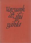 Lányi Ernőné - Vagyunk az ifjú gárda [antikvár]