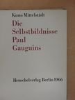 Kuno Mittelstadt - Die Selbstbildnisse Paul Gauguins [antikvár]