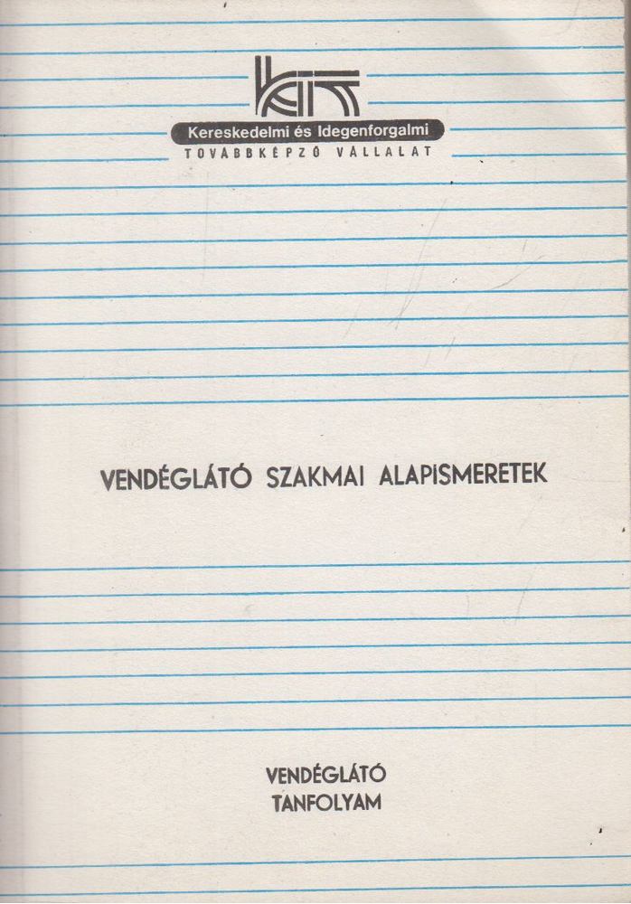 Dr. Hajdú Endre - Vendéglátó szakmai alapismeretek [antikvár]