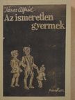 János Alfréd - Az ismeretlen gyermek [antikvár]