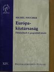 Michel Foucher - Európa-köztársaság [antikvár]