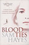 Samantha Hayes - Blood Ties [antikvár]