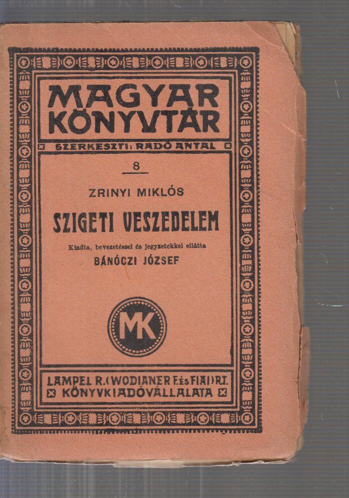 GRÓF ZRÍNYI MIKLÓS - Szigeti veszedelem [antikvár]