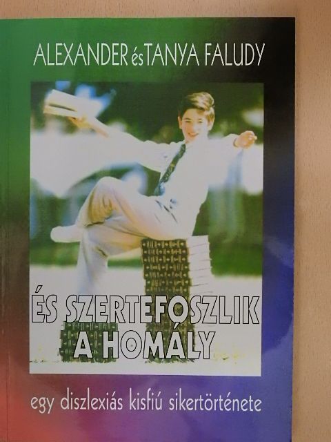 Alexander Faludy - És szertefoszlik a homály [antikvár]