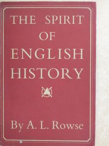 A. L. Rowse - The spirit of english history [antikvár]
