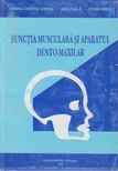 Corina Cristina Voinea, Anca Baila, Ovidiu Grivu - Functia musculara si aparatul dento-maxilar [antikvár]