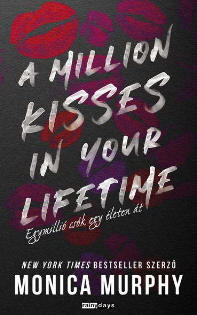 Monica Murphy - A million kisses in your lifetime - Egymillió csók egy életen át [eKönyv: epub, mobi]