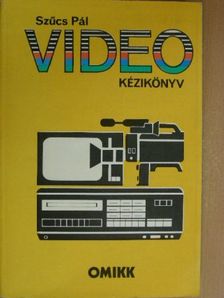 Szűcs Pál - Video kézikönyv [antikvár]