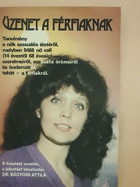 Dr. Bágyoni Attila - Üzenet a férfiaknak [antikvár]