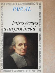 Blaise Pascal - Lettres Écrites a un Provincial [antikvár]