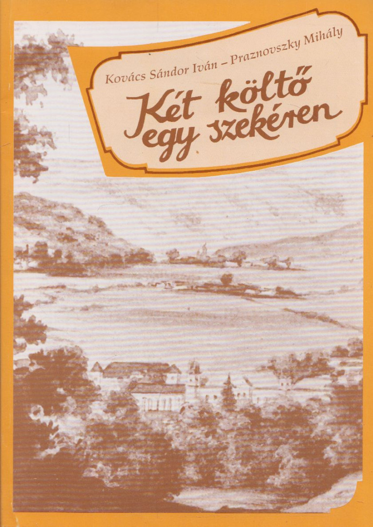 Kovács Sándor Iván, Praznovszky Mihály - Két ​költő egy szekéren [antikvár]