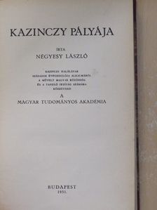 Négyesy László - Kazinczy pályája [antikvár]