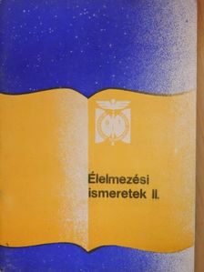 Dr. Kádas Lajos - Élelmezési ismeretek II. [antikvár]