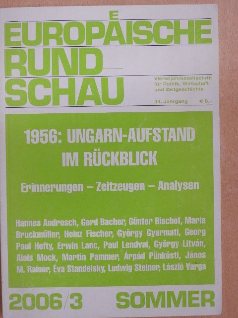 Günter Bischof - Europäische Rundschau 2006/3 Sommer  [antikvár]