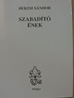 Derzsi Sándor - Szabadító ének [antikvár]