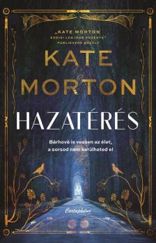 Kate Morton - Hazatérés