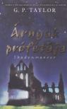 TAYLOR, G.P. - Árnyak prófétája [antikvár]