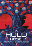 Dömötör László - A Hold hősei