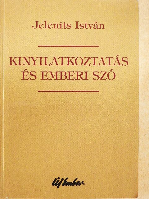 Jelenits István - Kinyilatkoztatás és emberi szó [antikvár]