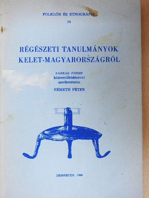 Bóna István - Régészeti tanulmányok Kelet-Magyarországról [antikvár]
