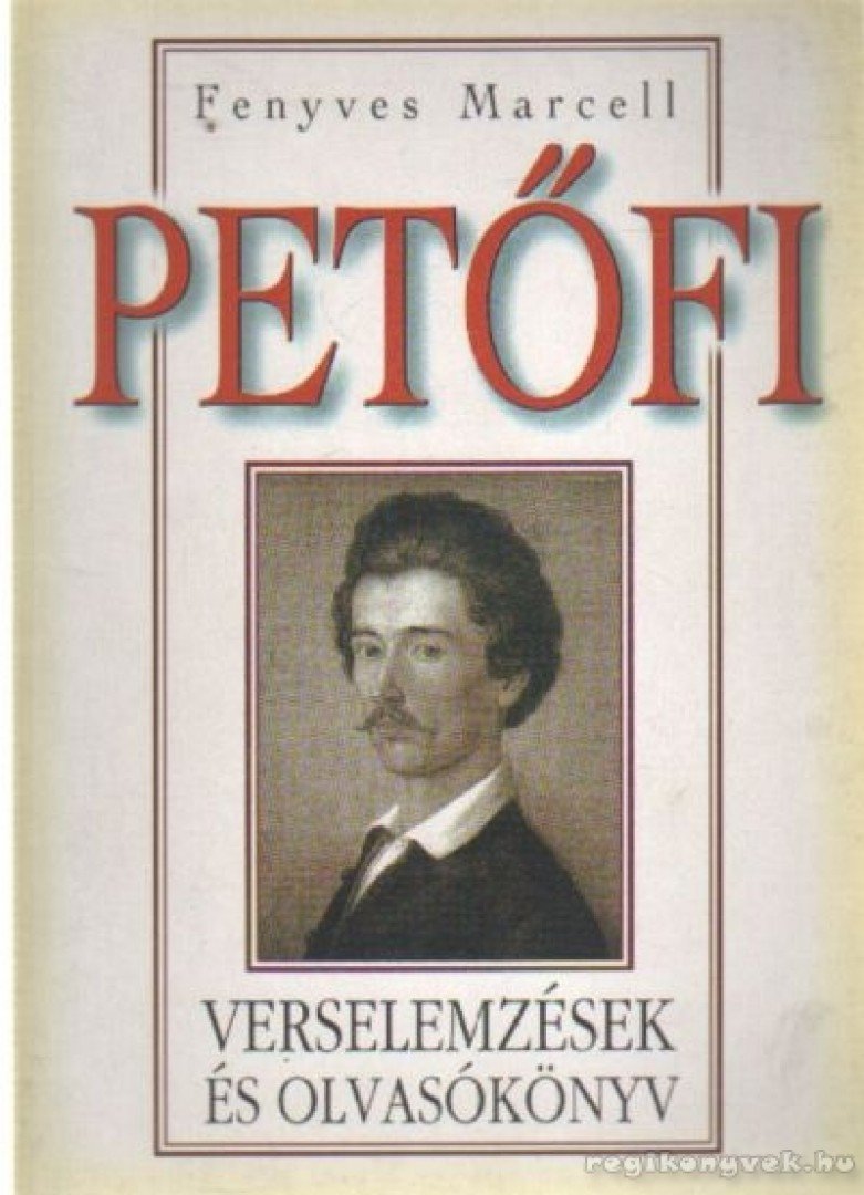 Fenyves Marcell - Petőfi verselemzések és olvasókönyv [antikvár]