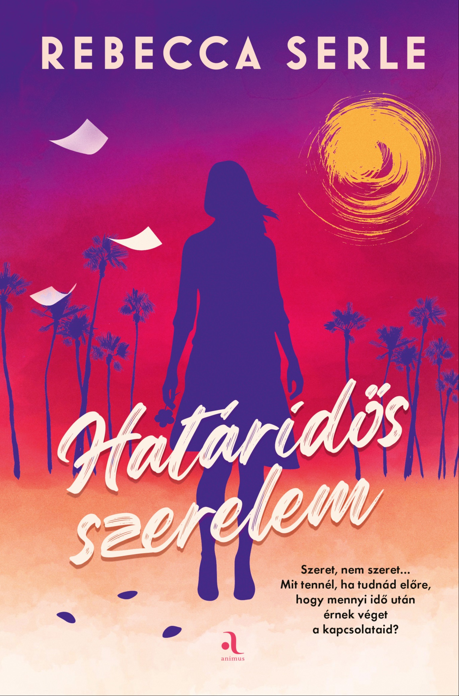Rebecca Serle - Határidős szerelem [eKönyv: epub, mobi]