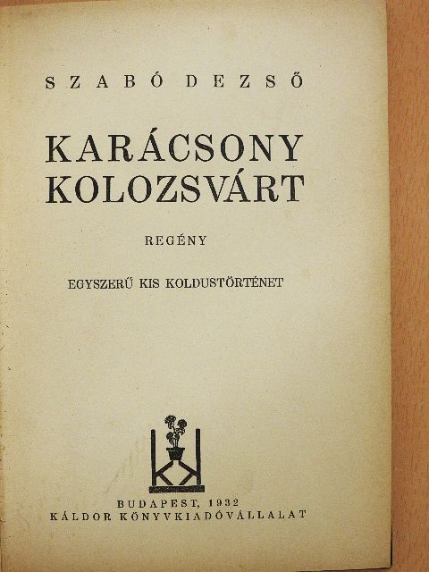 Szabó Dezső - Karácsony Kolozsvárt [antikvár]
