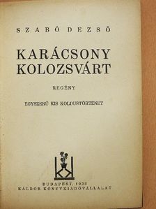 Szabó Dezső - Karácsony Kolozsvárt [antikvár]