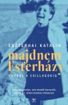 Eszterhai Katalin - Majdnem Esterházy - Porból a csillagokig