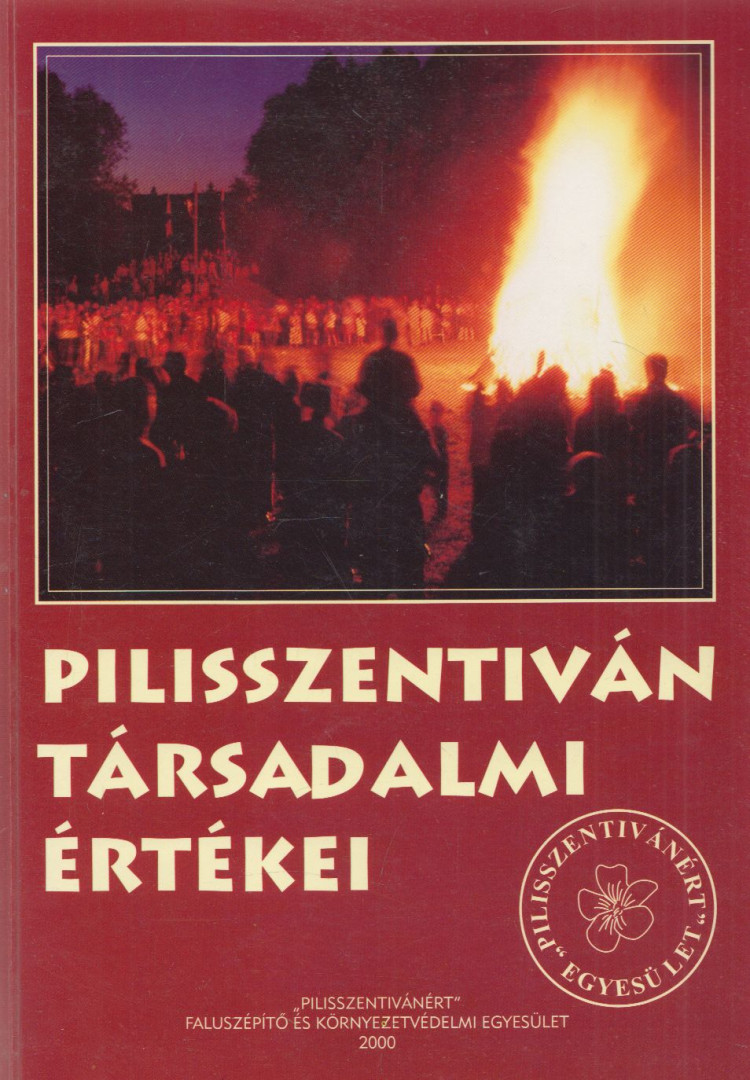 Dr. Tózsa István - Pilisszentiván társadalmi értékei [antikvár]