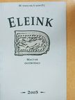 Benkő Mihály - Eleink - Magyar őstörténet 2005. [antikvár]