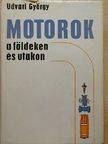 Udvari György - Motorok a földeken és utakon [antikvár]