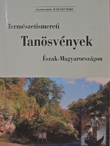 Balog Ákos - Természetismereti Tanösvények Észak-Magyarországon [antikvár]