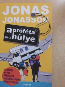 Jonas Jonasson - A próféta és a hülye [antikvár]