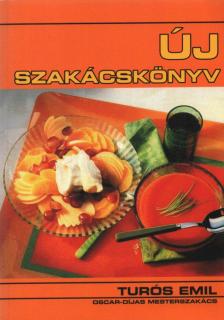 TURÓS EMIL - Új Szakácskönyv [antikvár]