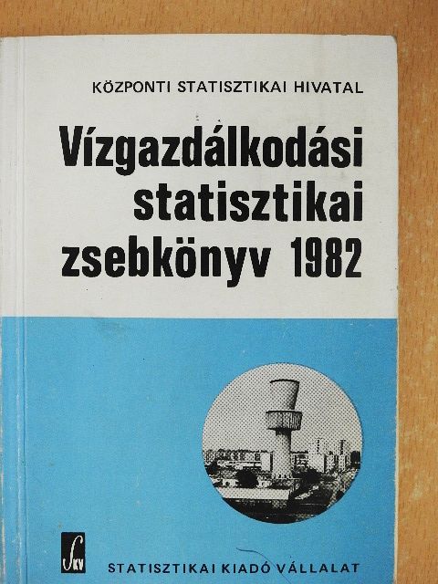 Vízgazdálkodási statisztikai zsebkönyv 1982 [antikvár]