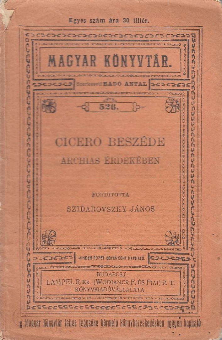 Radó Antal, Marcus Tullius Cicero - Marcus Tullius Cicero beszéde Aulus Licinius Archias költő érdekében [antikvár]