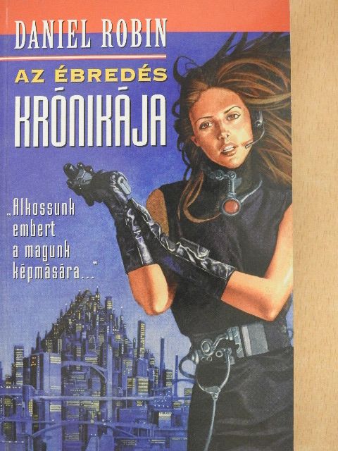 Danielle Robin - Az ébredés krónikája [antikvár]