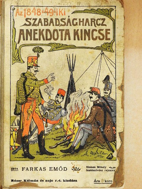 Farkas Emőd - Az 1848-49-iki szabadságharcz anekdotakincse (rossz állapotú) [antikvár]