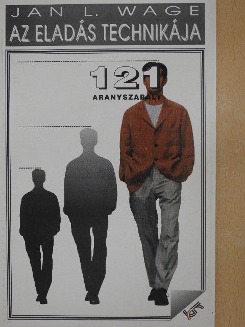 Jan L. Wage - Az eladás technikája [antikvár]