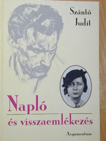 Szántó Judit - Napló és visszaemlékezés [antikvár]