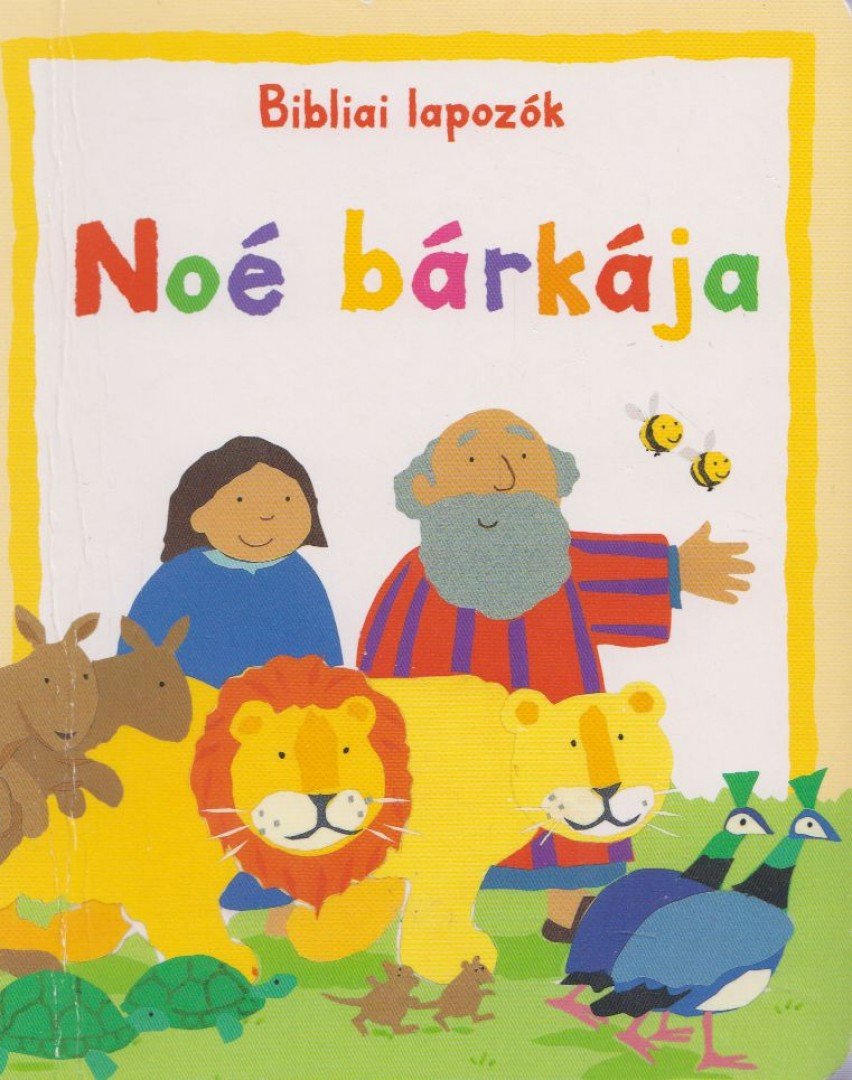 Lois Rock - Noé bárkája [antikvár]