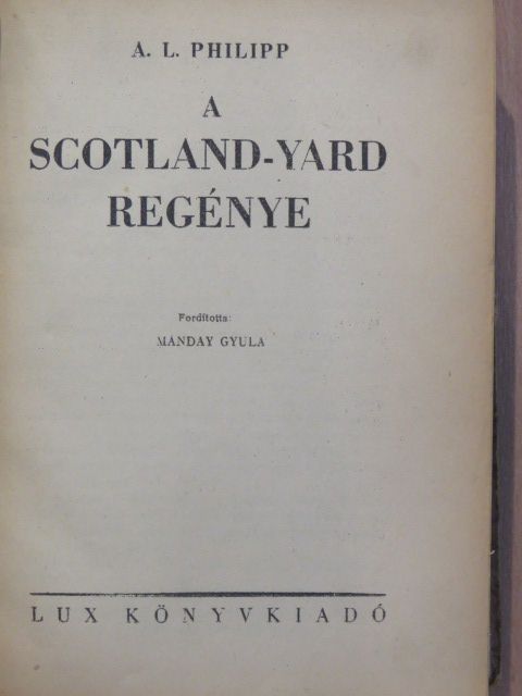 A. L. Philipp - A Scotland-Yard regénye [antikvár]