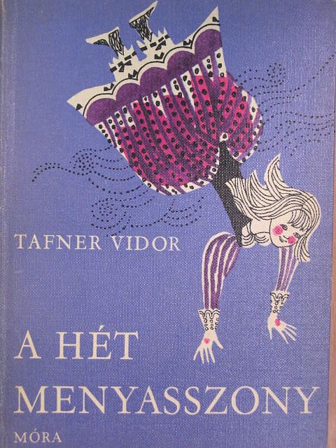 Tafner Vidor - A hét menyasszony [antikvár]