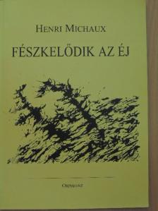 Henri Michaux - Fészkelődik az éj [antikvár]