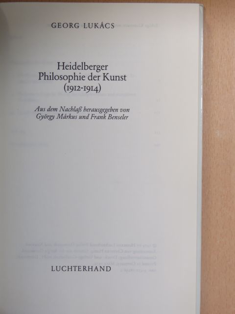 Georg Lukács - Heidelberger Philosophie der Kunst (1912-1914) [antikvár]