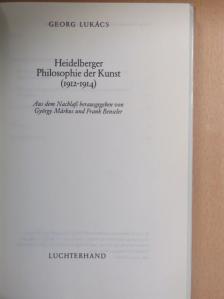Georg Lukács - Heidelberger Philosophie der Kunst (1912-1914) [antikvár]