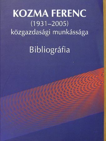 Kozma Ferenc közgazdasági munkássága [antikvár]